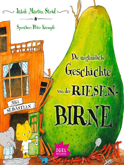Cover image for Die unglaubliche Geschichte von der Riesenbirne